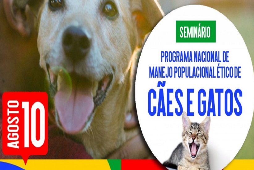Seminário do Programa Nacional de Manejo Populacional Ético de Cães e Gatos