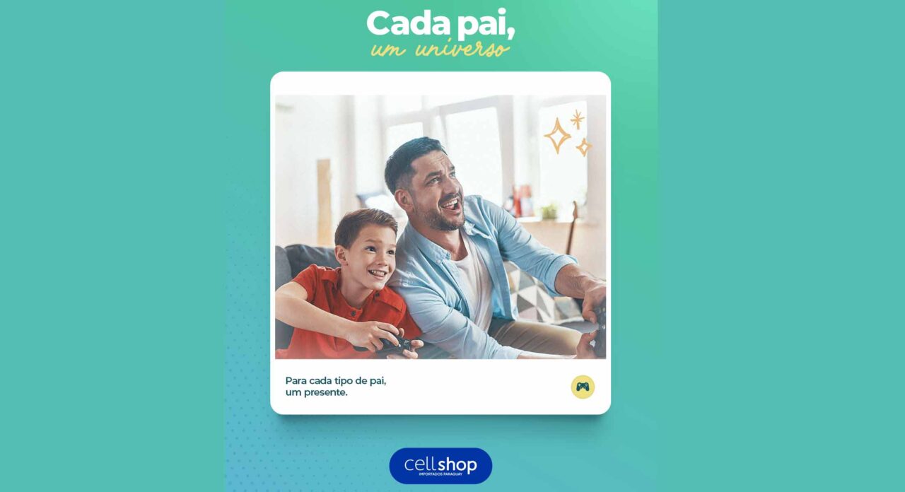Veja as ofertas que a Cellshop preparou para o Dia dos Pais