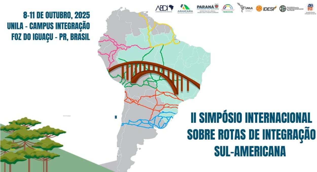 Foz do Iguaçu sedia simpósio sobre as Rotas de Integração Sul-Americana