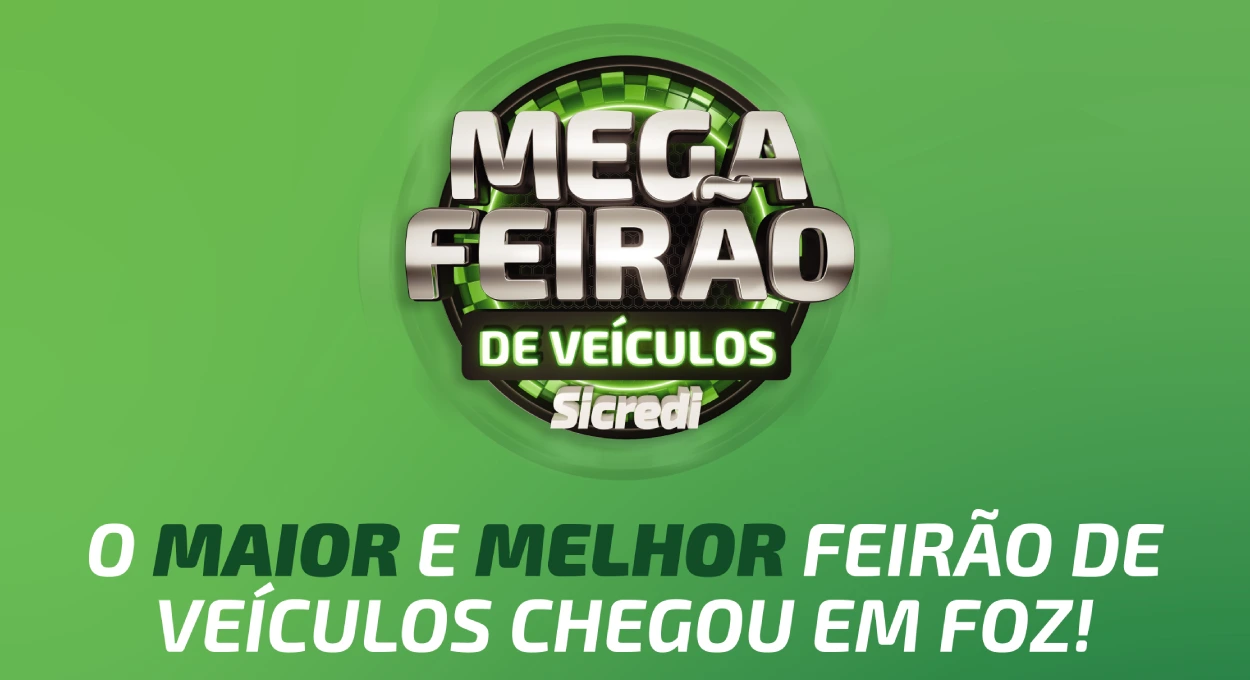 De carro novo? Sicredi Vanguarda promove Mega Feirão de Veículos em Foz do Iguaçu