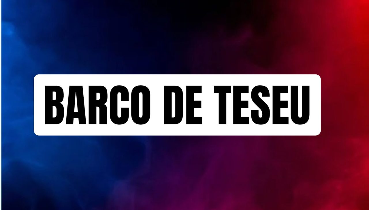 O Paradoxo do Barco de Teseu