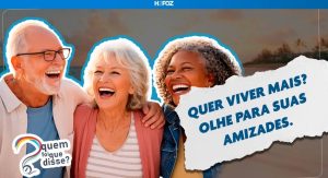 Quer viver mais? Olhe para as suas amizades