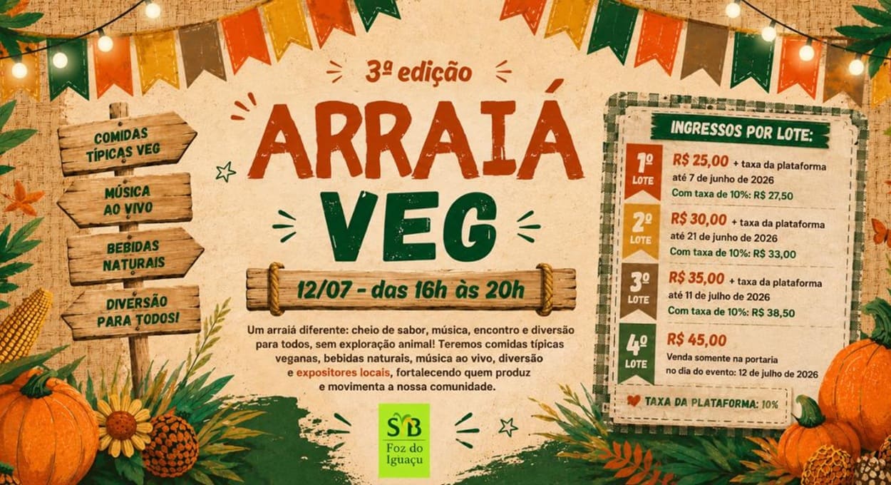 Ingressos para o Arraiá Veg já estão à venda em Foz do Iguaçu
