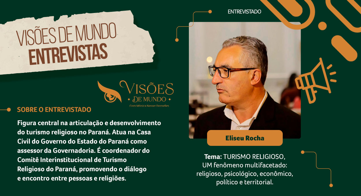 A visão de mundo do programa de hoje é do Eliseu Rocha