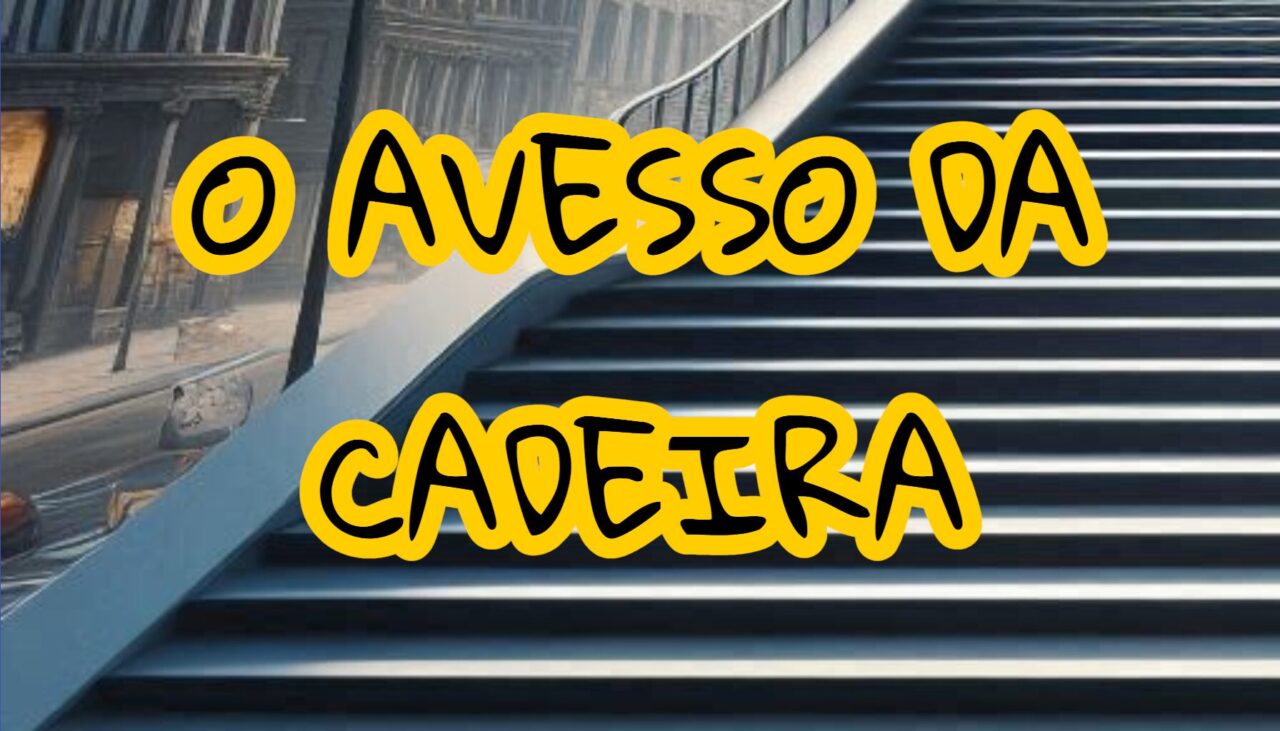 O avesso da cadeira